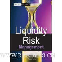  Liquidity Risk Measurement and Management: A Practitioner's Guide to Global Best Practices