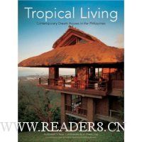  Tropical Living: Contemporary Dream Houses in the Philippines