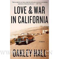  Love and War in California: A Novel