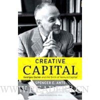 Creative Capital: Georges Doriot and the Birth of Venture Capital