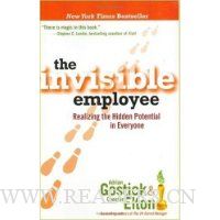 The Invisible Employee: Realizing the Hidden Potential in Everyone