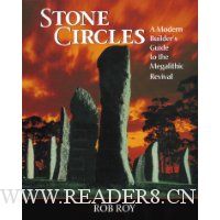  Stone Circles: A Modern Builders Guide to the Megalithic Revival