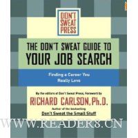  Don't Sweat Guide to Your Job Search, The: Finding a Career You Really Love