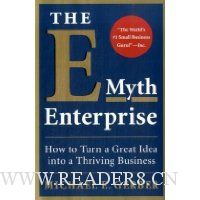  The E-Myth Enterprise: How to Turn A Great Idea Into a Thriving Business