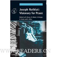  Joseph Rotblat: Visionary for Peace
