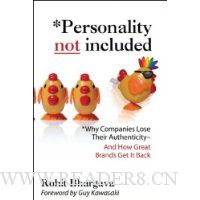 Personality Not Included: Why Companies Lose Their Authenticity And How Great Brands Get it Back, Foreword by Guy Kawasaki