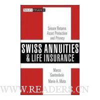  Swiss Annuities and Life Insurance: Secure Returns, Asset Protection, and Privacy