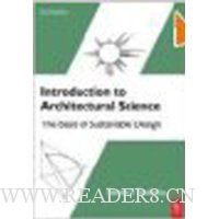  Introduction to Architectural Science, Second Edition: The Basis of Sustainable Design