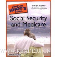 The Complete Idiot's Guide to Social Security and Medicare, 2nd Edition
