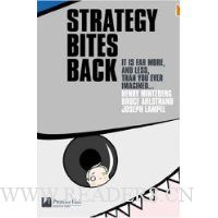  Strategy Bites Back: It Is A Lot More, And Less, Than You Ever Imagined...