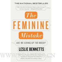  Feminine Mistake, The: Are We Giving Up Too Much?