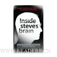  Inside Steve's Brain: Business Lessons from Steve Jobs, the Man Who Saved Apple