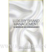  Luxury Brand Management: A World of Privilege