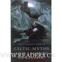  The Mammoth Book of Celtic Myths and Legends