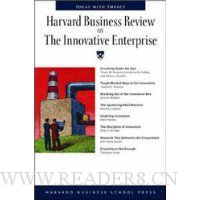  Harvard Business Review on the Innovative Enterprise