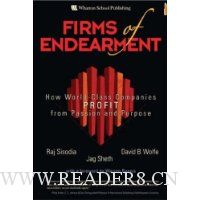  Firms of Endearment: How World-Class Companies Profit from Passion and Purpose