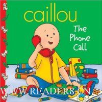  Caillou: The Phone Call
