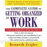  Getting Organized at Work: 24 Lessons to Set Goals, Establish Priorities, and Manage Your Time