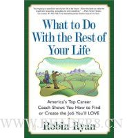  What to Do with The Rest of Your Life: America's Top Career Coach Shows You How to Find or Create the Job You'll LOVE