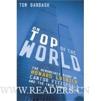  On Top of the World: The Remarkable Story of Howard Lutnick, Cantor Fitzgerald, and the Twin Towers Attack