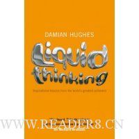  Liquid Thinking: Inspirational lessons from the world's great achievers