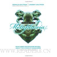Marketing Metaphoria: What Deep Metaphors Reveal About the Minds of Consumers