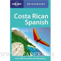 Costa Rican Spanish: Lonely Planet Phrasebook