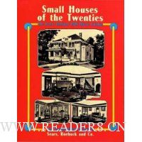  Small Houses of the Twenties: The Sears, Roebuck 1926 House Catalog