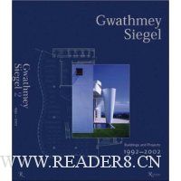  Gwathmey Siegel: Buildings and Projects 1992-2002