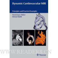 Dynamic Cardiovascular Mri: Principles and Practical Examples
