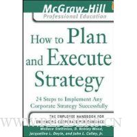  How to Plan and Execute Strategy: 24 Steps to Implement Any Corporate Strategy Successfully