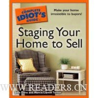  The Complete Idiot's Guide to Staging your Home to Sell