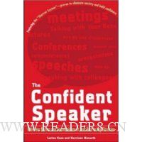  The Confident Speaker: Beat Your Nerves and Communicate at Your Best in Any Situation