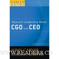  The Policy Governance Model and the Role of the Board Member, Adjacent Leadership Roles: CGO and CEO