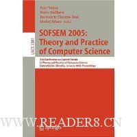  SOFSEM 2005: Theory and Practice of Computer Science: 31st Conference on Current Trends in Theory and Practice of Computer Science, Liptovsky Jn, Slovakia, January 22-28, 2005, Proceedings