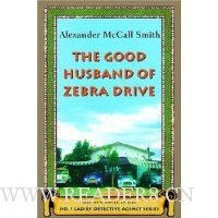  The Good Husband of Zebra Drive (No. 1 Ladies' Detective Agency 8)