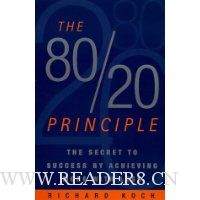  The 80/20 Principle: The Secret to Achieving More with Less