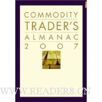 The Commodity Trader's Almanac 2007