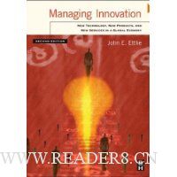Managing Innovation, Second Edition: New Technology, New Products, and New Services in a Global Economy