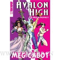  Avalon High Manga: the Merlin Prophecy