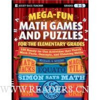  Mega-Fun Math Games and Puzzles for the Elementary Grades: Over 125 Activities that Teach Math Facts, Concepts, and Thinking Skills