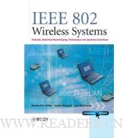  IEEE 802 Wireless Systems: Protocols, Multi-Hop Mesh/Relaying, Performance and Spectrum Coexistence