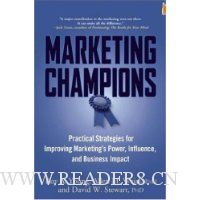 Marketing Champions: Practical Strategies for Improving Marketing's Power, Influence, and Business Impact