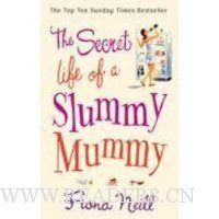 The Secret Life of a Slummy Mummy
