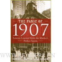 The Panic of 1907: Lessons Learned from the Market's Perfect Storm