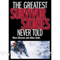  The Greatest Survivor Stories Never Told