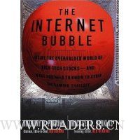  The Internet Bubble: Inside the Overvalued World of High-Tech Stocks--And What You Need to Know to Avoid the Coming Shakeout