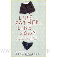  Like Father, Like Son?: 12 Stories About Boys and Their Dads