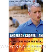  Dispatches from the Edge: A Memoir of War, Disasters, and Survival