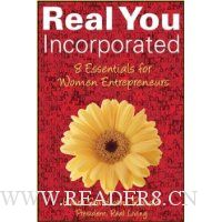  Real You Incorporated: 8 Essentials for Women Entrepreneurs